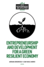 Entrepreneurship and Development for a Green Resilient Economy - Book