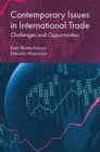 Contemporary Issues in International Trade : Challenges and Opportunities - Book
