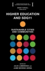 Higher Education and SDG11 : Sustainable Cities and Communities - Book