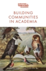 Building Communities in Academia - Book