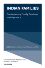 Indian Families : Contemporary Family Structures and Dynamics - Book