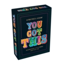 You Got This : An Uplifting Little 100-Piece Jigsaw Puzzle - Book