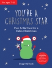 You're a Christmas Star : Fun Activities for a Calm Christmas - Book