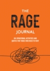 The Rage Journal : Un-spirational Activities and Quotes for Those Who Need to Vent - eBook