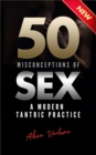 50 Misconceptions of Sex : A Modern Tantric Practice - eBook
