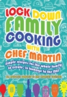 Lockdown Family Cooking : Simple Recipes for the Whole Family to Create in Homage to the NHS - Book