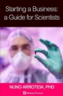 Starting a Business: A Guide for Scientists - Book