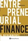 Entrepreneurial Finance : A Beginner's Guide - Book