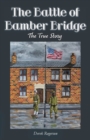 The Battle of Bamber Bridge : The True Story - Book