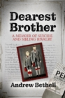 Dearest Brother: A Memoir Of Suicide And Sibling Rivalry - eBook