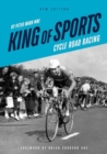 King of Sports : Cycle Road Racing - Book