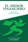 El Asesor Financiero : Como ser un Profesional Exitoso - eBook