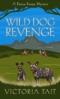 Wild Dog Revenge : A Page-Turning Cozy Murder Mystery - eBook