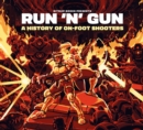 Run 'n' Gun: A History of On-Foot Shooters - Book