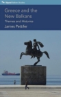 Greece and the New Balkans : Themes and Histories - Book