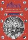 Alice's Adventures  on the London Underground - Book