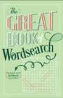 The Great Book of Wordsearch : Packed with over 500 brilliant puzzles! - Book