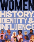 Women History, Identity & Influence - Book