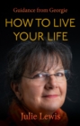 How to Live Your Life - Book