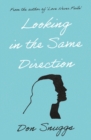 Looking in the Same Direction - Book