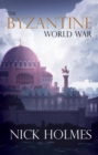 The Byzantine World War - eBook