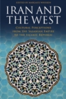 Iran and the West : Cultural Perceptions from the Sasanian Empire to the Islamic Republic - eBook