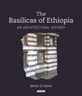 The Basilicas of Ethiopia : An Architectural History - eBook