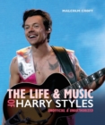 The Life and Music of Harry Styles - Book