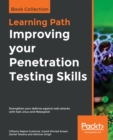 Improving your Penetration Testing Skills : Strengthen your defense against web attacks with Kali Linux and Metasploit - eBook