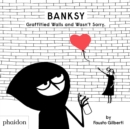 Banksy Graffitied Walls and Wasn't Sorry. - Book