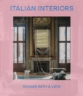 Italian Interiors : Rooms with a View - Book