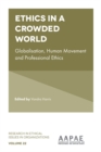 Ethics in a Crowded World : Globalisation, Human Movement and Professional Ethics - eBook