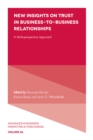 New Insights on Trust in Business-to-Business Relationships : A Multi-Perspective Approach - Book