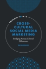 Cross-Cultural Social Media Marketing : Bridging Across Cultural Differences - Book