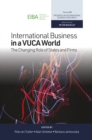 International Business in a VUCA World : The Changing Role of States and Firms - Book