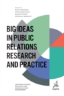 Big Ideas in Public Relations Research and Practice - Book
