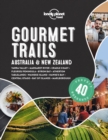 Lonely Planet Gourmet Trails - Australia & New Zealand - Book