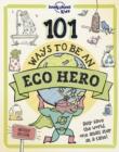 Lonely Planet Kids 101 Ways to be an Eco Hero - Book