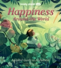 Lonely Planet Kids Happiness Around the World - Book