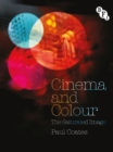 Cinema and Colour : The Saturated Image - eBook