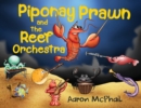 Piponay Prawn and the Reef Orchestra - Book
