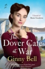 The Dover Cafe at War : A heartwarming WWII tale (The Dover Cafe Series Book 1) - Book