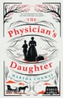 The Physician's Daughter : The perfect captivating historical read - eBook