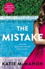 The Mistake : Perfect for fans of T.M. Logan and Liane Moriarty - Book