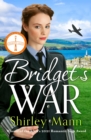 Bridget's War : A heartwarming and inspiring saga of a female police office during World War II - eBook