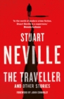 The Traveller and Other Stories : Thirteen unnerving tales from the bestselling author of The Twelve - eBook