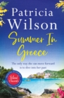 Summer in Greece : Escape to paradise this summer with the perfect romantic holiday read - eBook