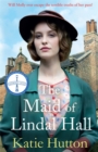 The Maid of Lindal Hall : A Compelling Saga of Mystery, Love and Triumph Against Adversity - Book