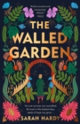The Walled Garden : Unearth the most moving and captivating novel of the year - eBook