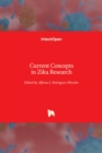 Current Concepts in Zika Research - Book